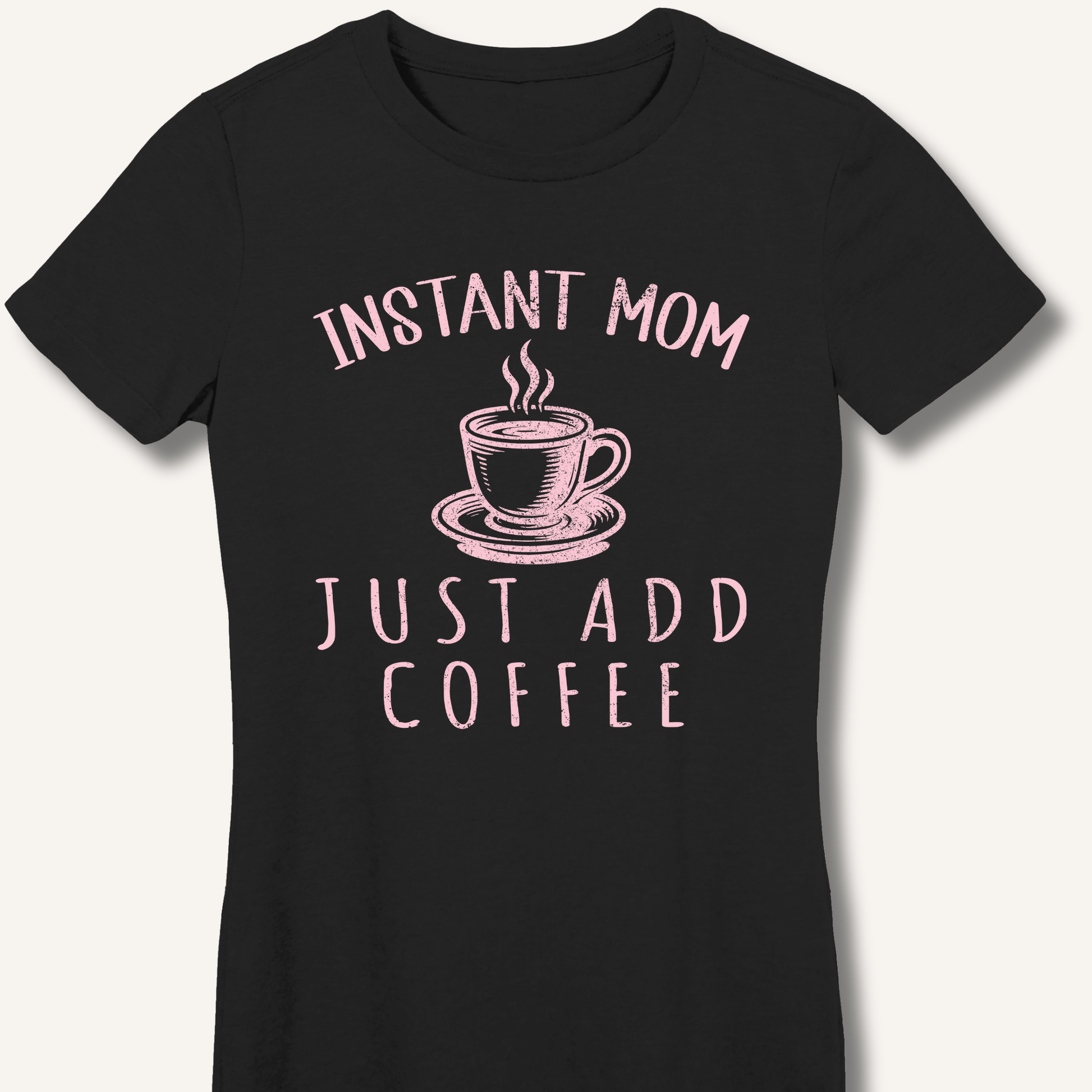 Instant Mom Fitted T-Shirt - Sip & Shirt