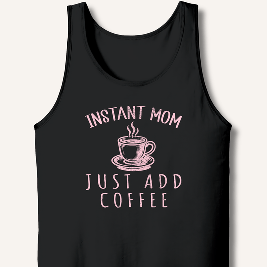 Instant Mom Tank - Sip & Shirt