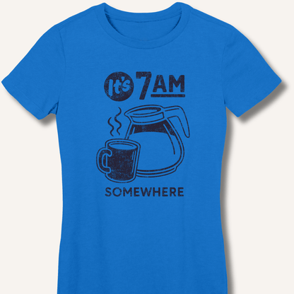 It's 7AM Somewhere Fitted T-Shirt - Sip & Shirt