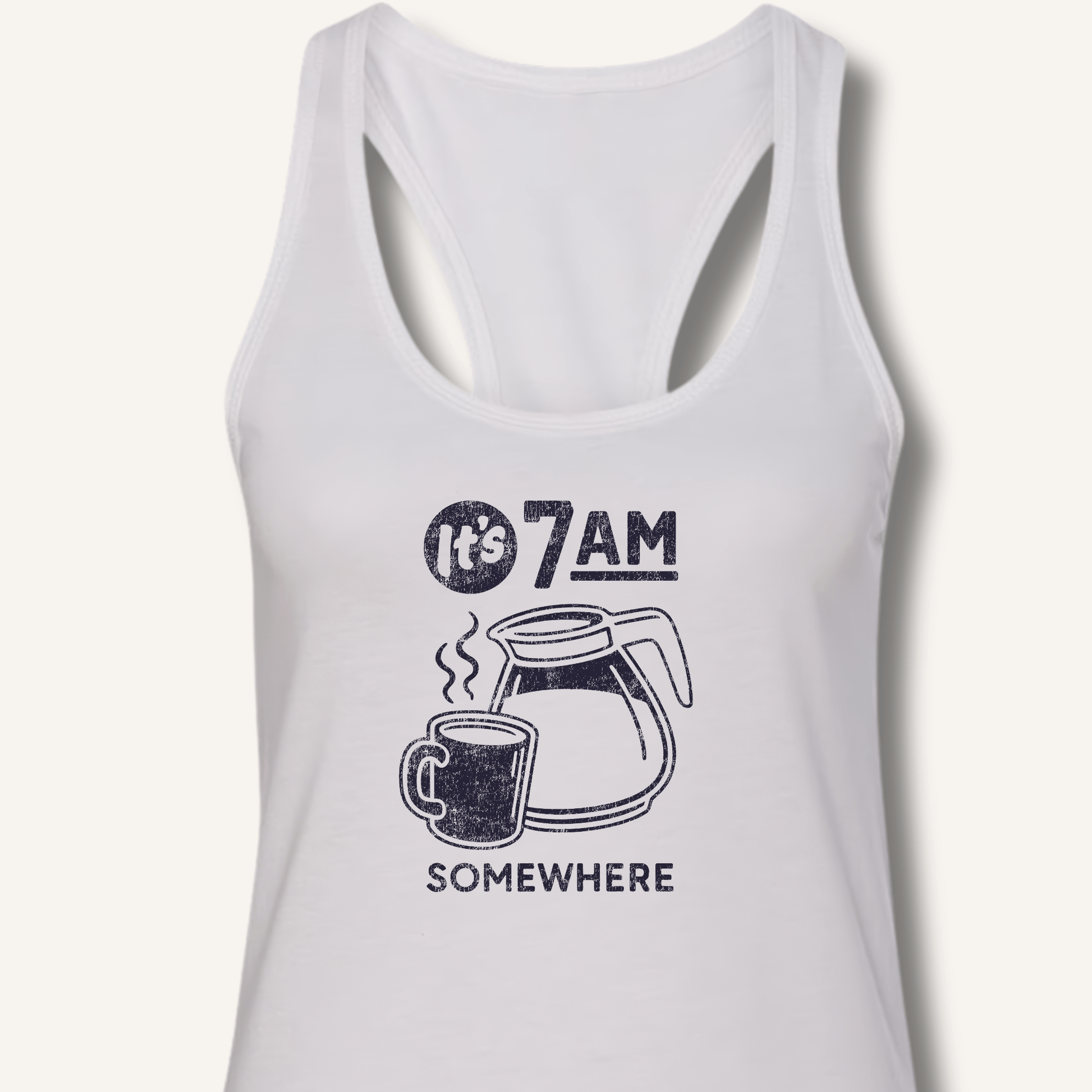 It's 7AM Somewhere Racerback Tank - Sip & Shirt