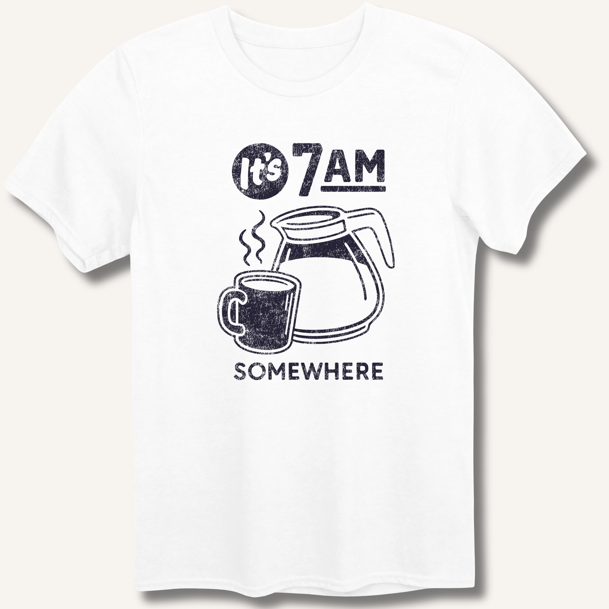 It's 7AM Somewhere T-Shirt - Sip & Shirt
