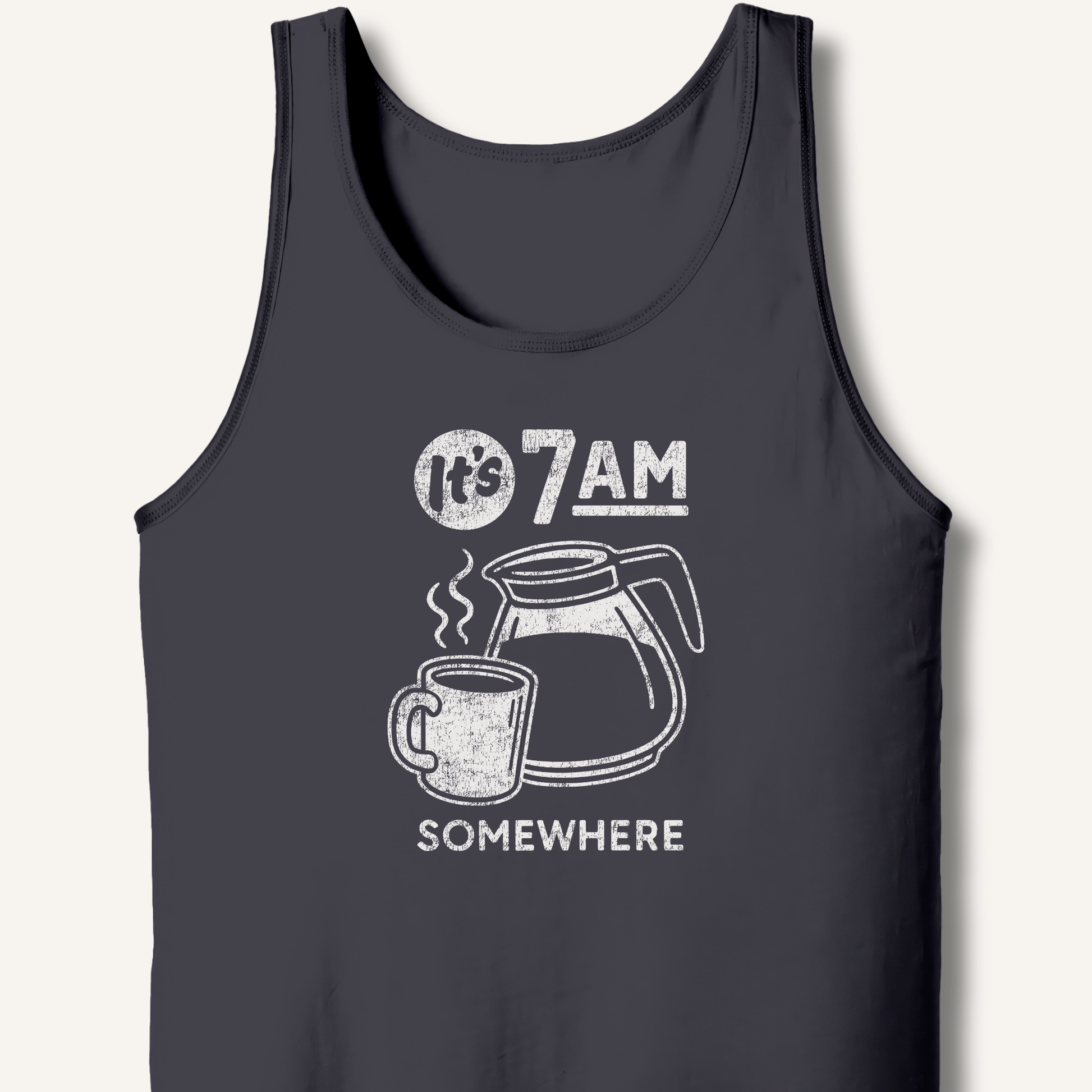 It's 7AM Somewhere Tank - Sip & Shirt