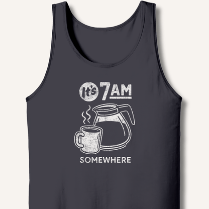 It's 7AM Somewhere Tank - Sip & Shirt