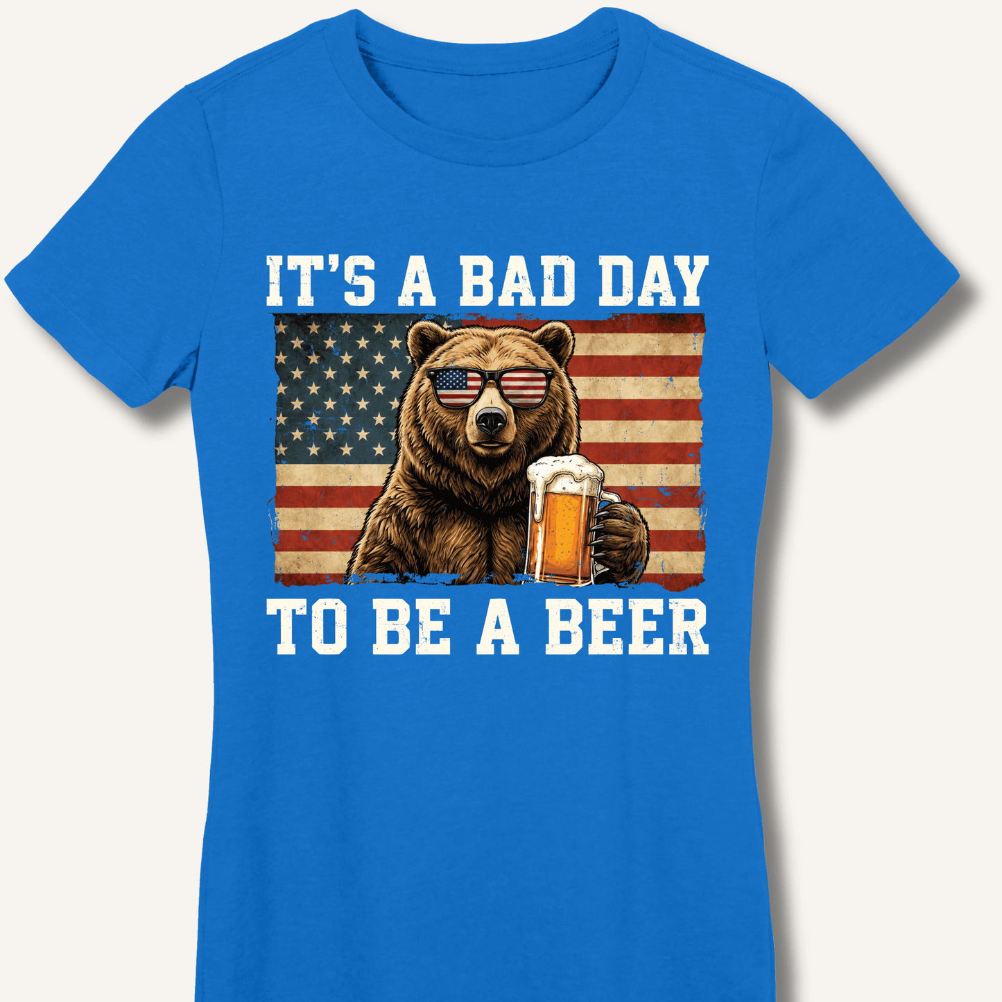 It's a Bad Day to Be a Beer Fitted T-Shirt - Sip & Shirt