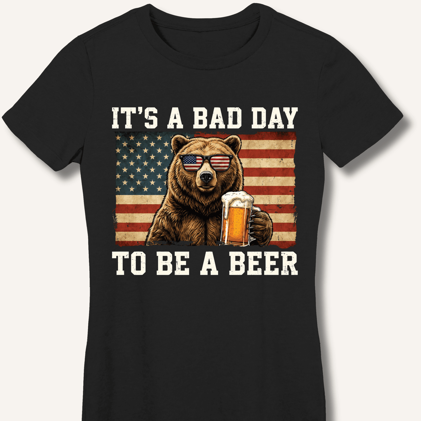 It's a Bad Day to Be a Beer Fitted T-Shirt - Sip & Shirt