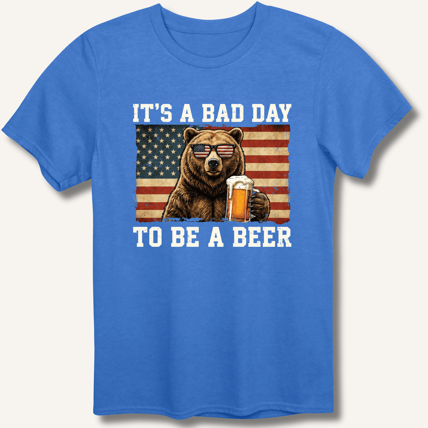 It's a Bad Day to Be a Beer T-Shirt - Sip & Shirt
