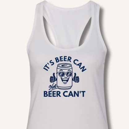 It's Beer Can Racerback Tank - Sip & Shirt