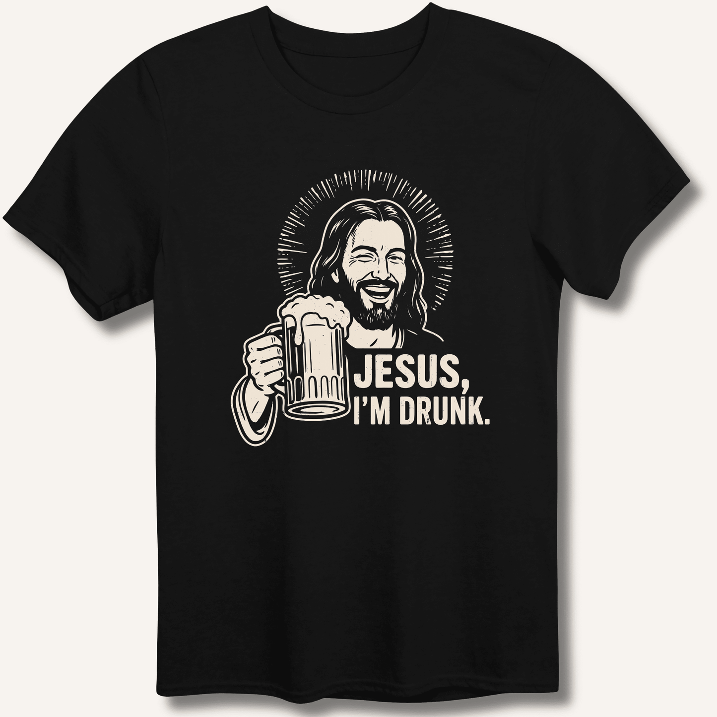 Jesus, I'm Drunk T-Shirt - Sip & Shirt