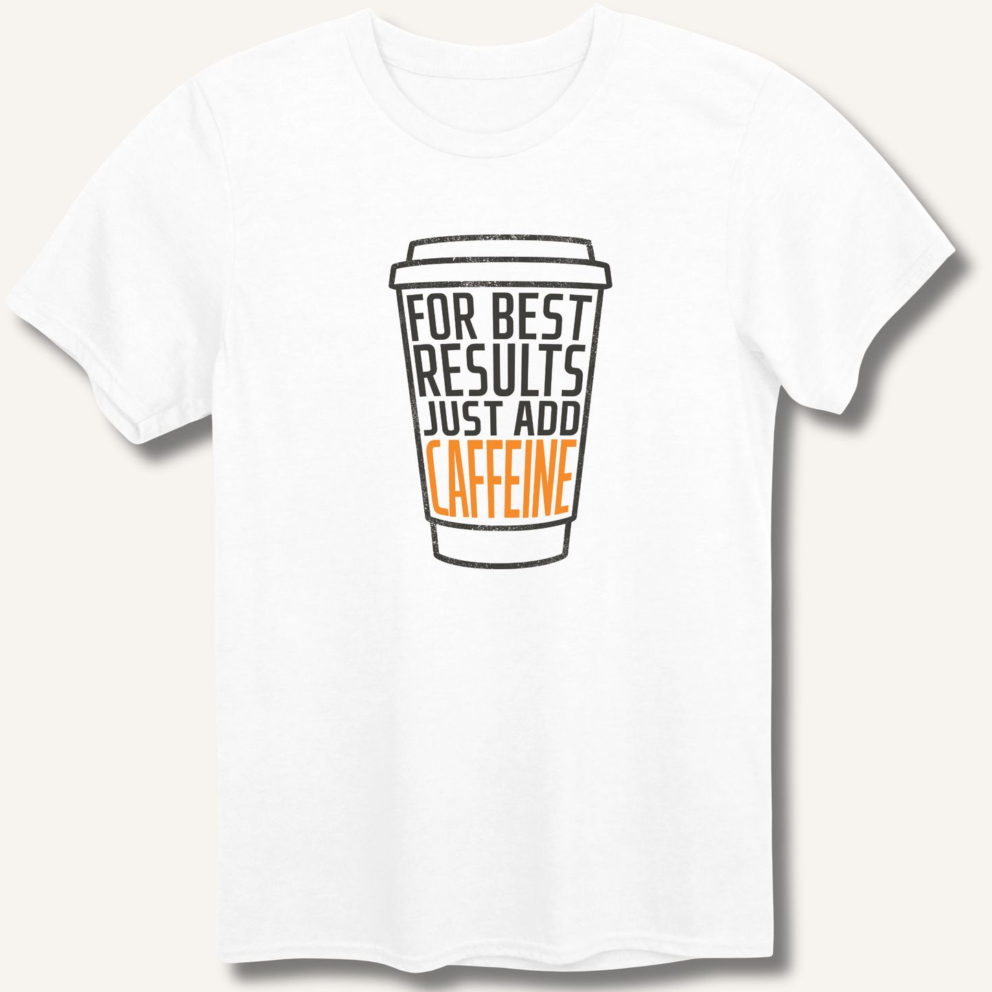 Just Add Caffeine T-Shirt - Sip & Shirt