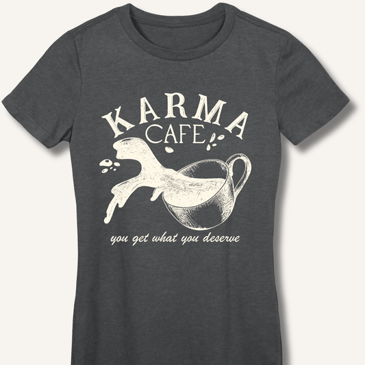 Karma Cafe Fitted T-Shirt - Sip & Shirt