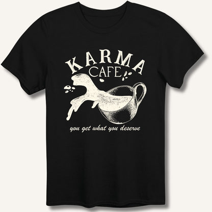 Karma Cafe T-Shirt - Sip & Shirt