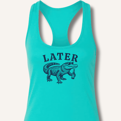 Later Gator Racerback Tank - Sip & Shirt