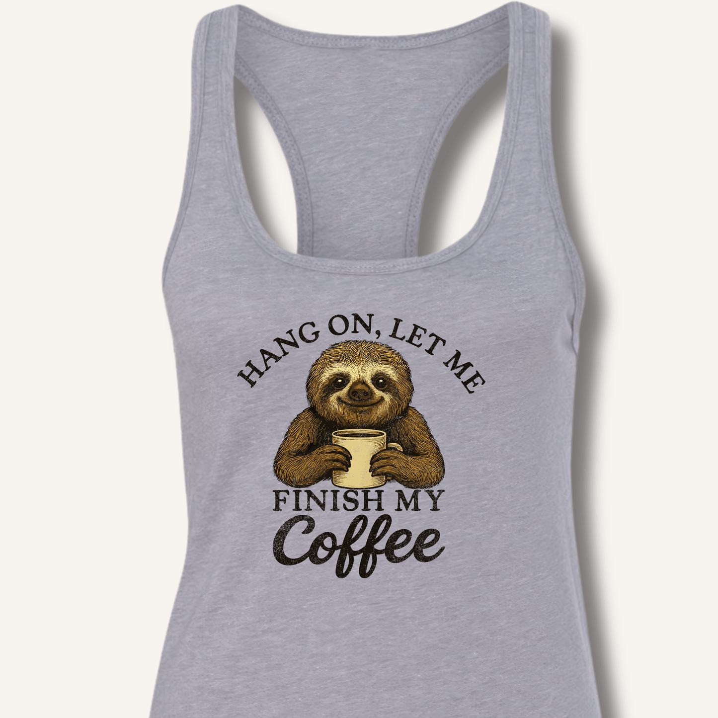 Let Me Finish My Coffee Racerback Tank - Sip & Shirt