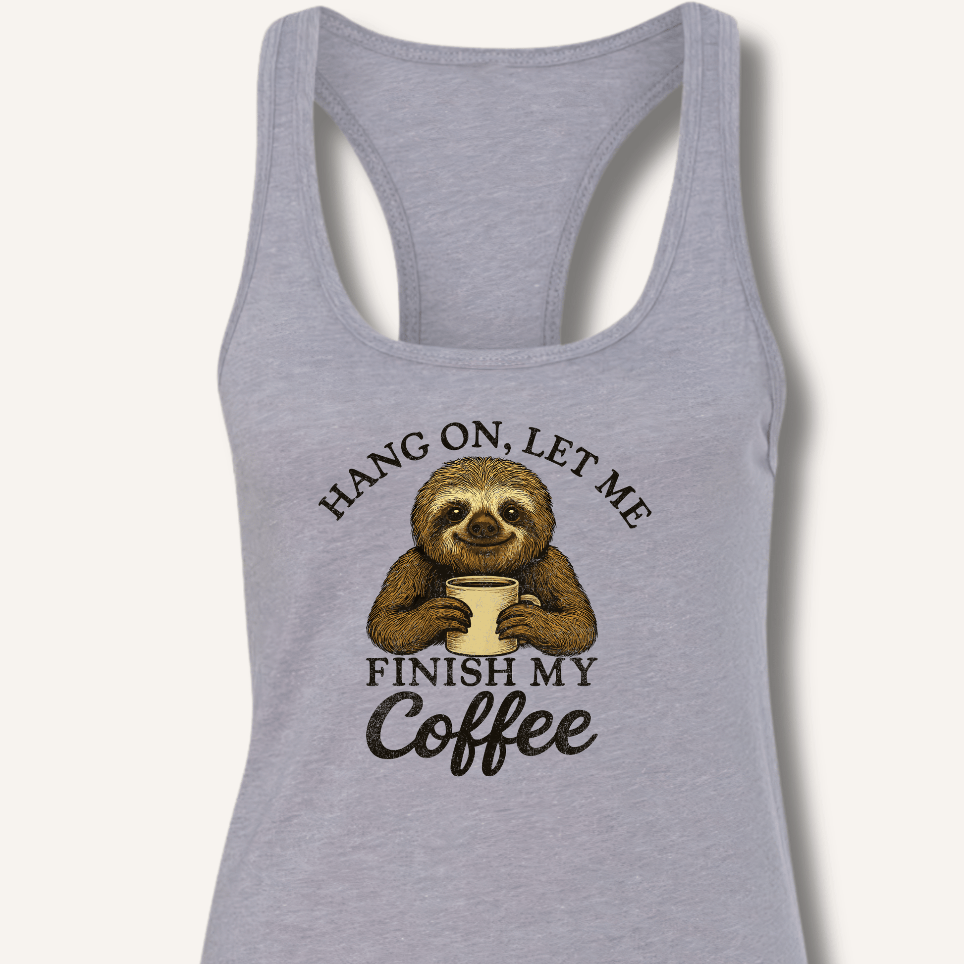Let Me Finish My Coffee Racerback Tank - Sip & Shirt