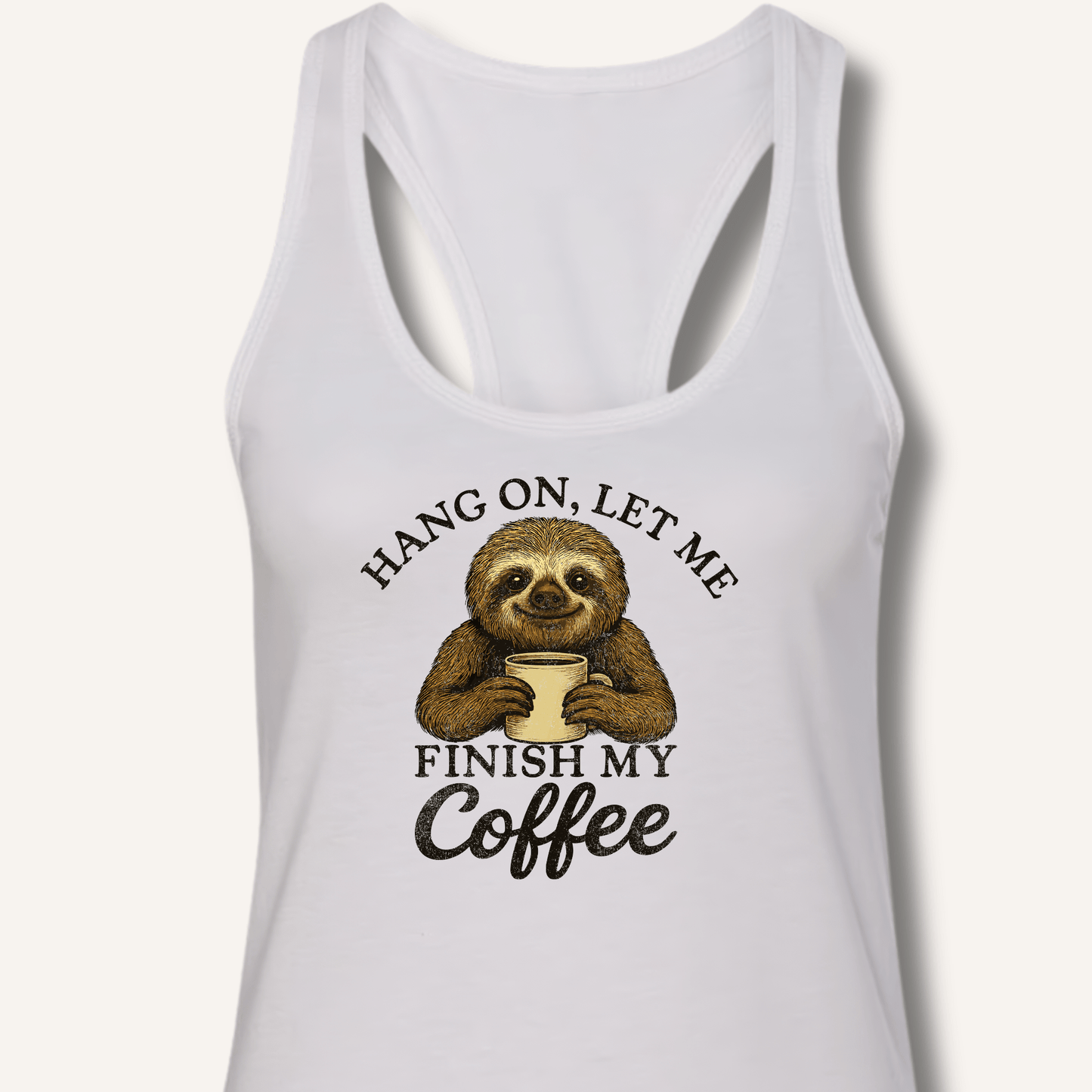 Let Me Finish My Coffee Racerback Tank - Sip & Shirt