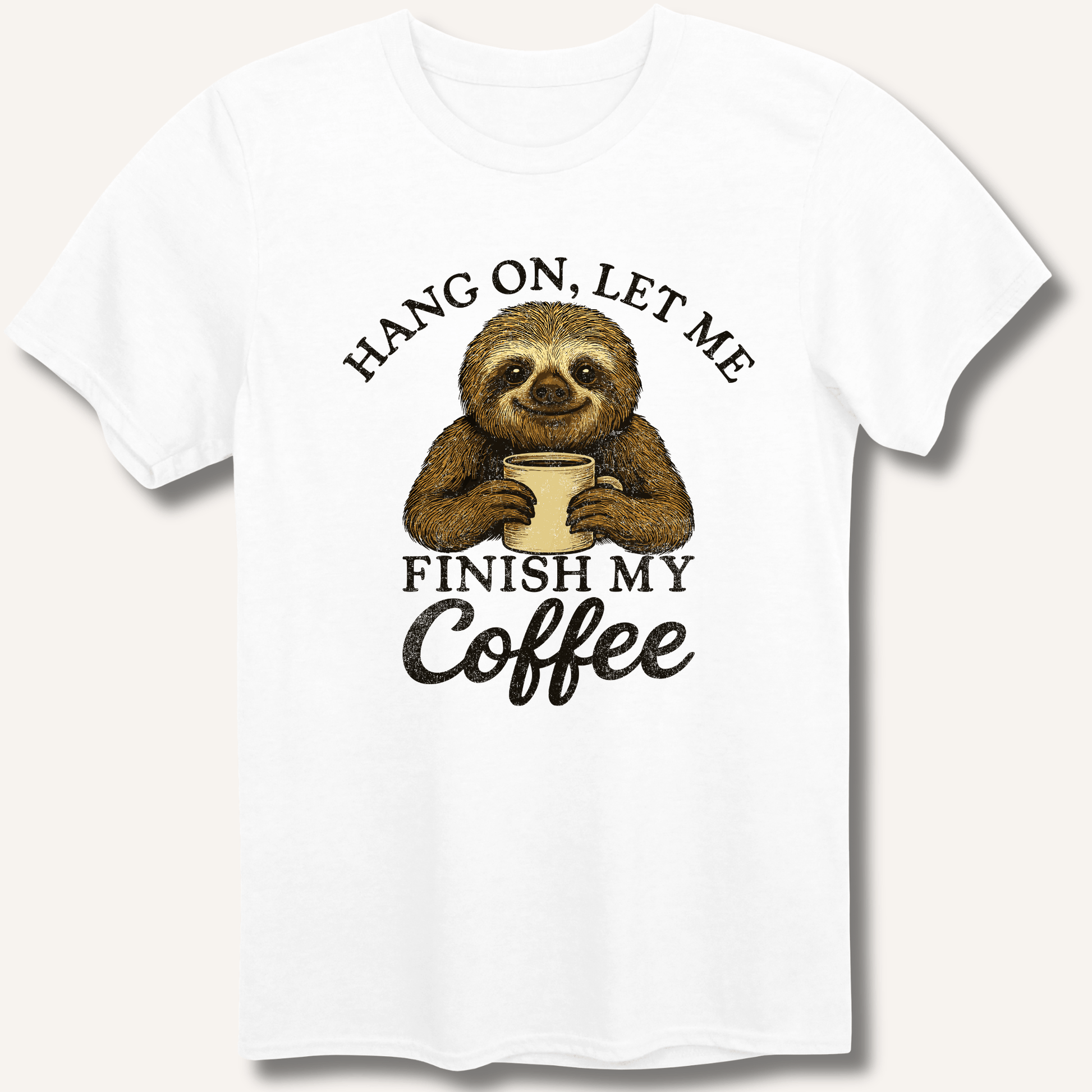 Let Me Finish My Coffee T-Shirt - Sip & Shirt