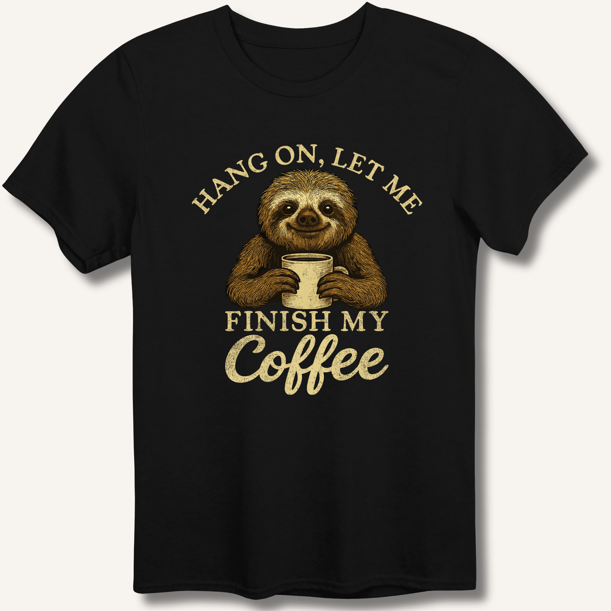 Let Me Finish My Coffee T-Shirt - Sip & Shirt