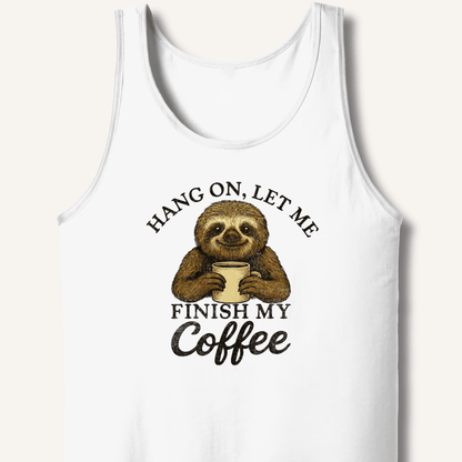 Let Me Finish My Coffee Tank - Sip & Shirt