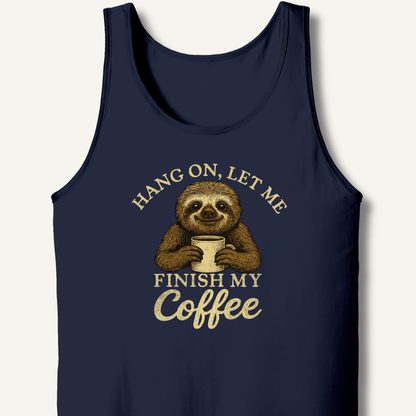 Let Me Finish My Coffee Tank - Sip & Shirt