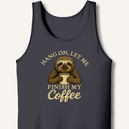 Let Me Finish My Coffee Tank - Sip & Shirt