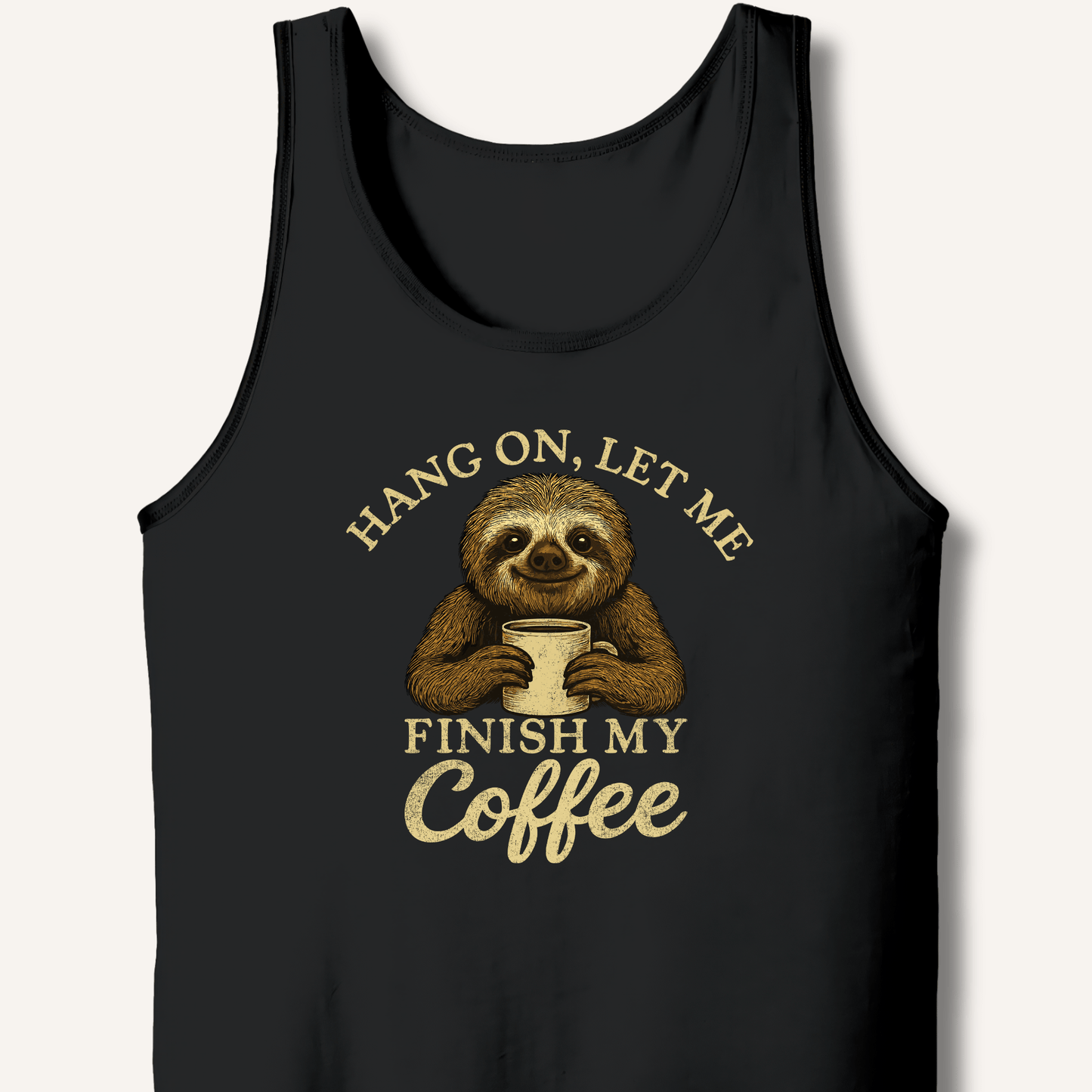 Let Me Finish My Coffee Tank - Sip & Shirt