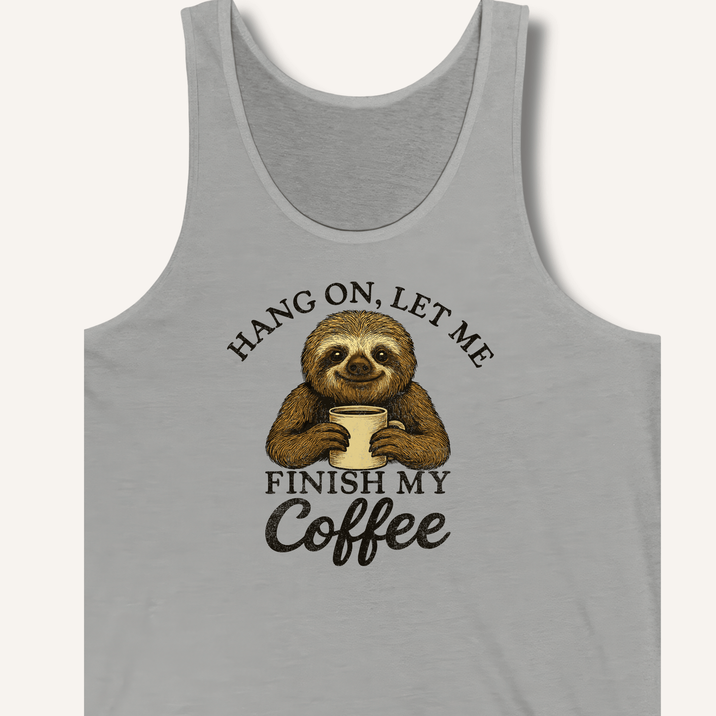 Let Me Finish My Coffee Tank - Sip & Shirt