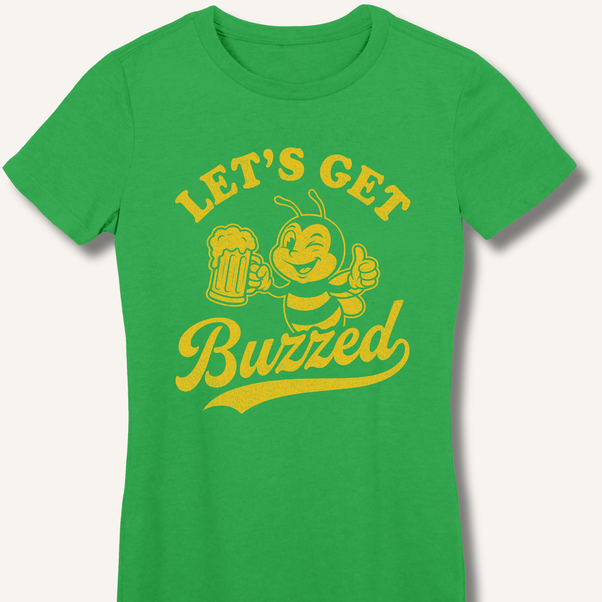Let's Get Buzzed Fitted T-Shirt - Sip & Shirt