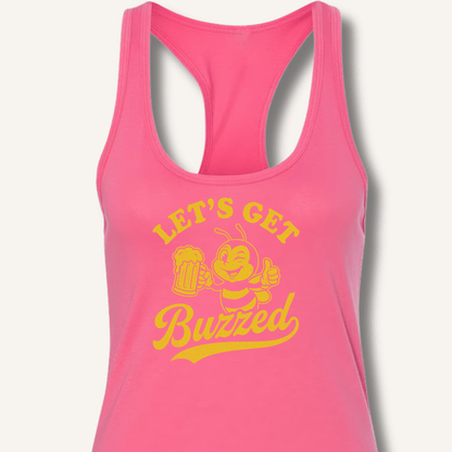 Let's Get Buzzed Racerback Tank - Sip & Shirt
