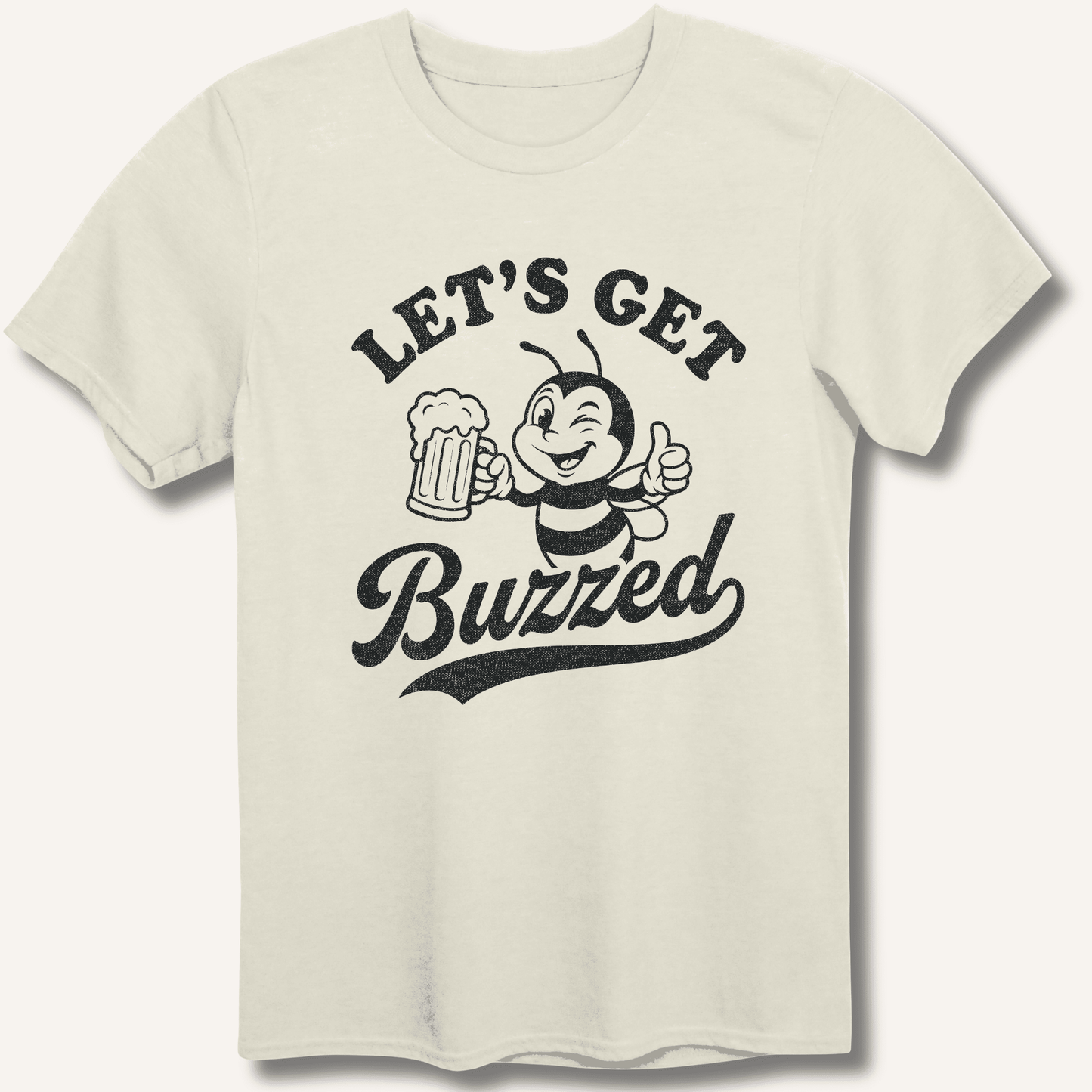 Let's Get Buzzed T-Shirt - Sip & Shirt