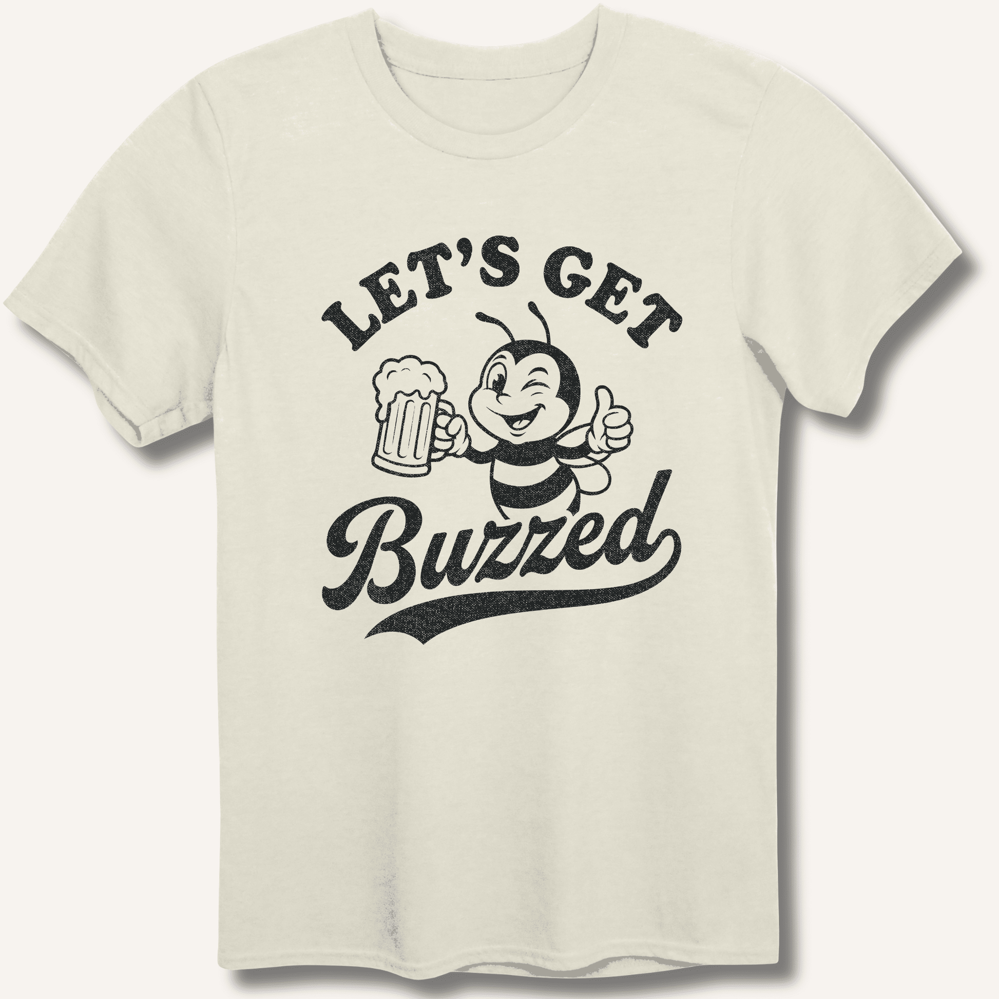 Let's Get Buzzed T-Shirt - Sip & Shirt