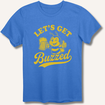 Let's Get Buzzed T-Shirt - Sip & Shirt