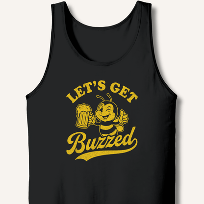 Let's Get Buzzed Tank - Sip & Shirt