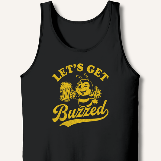 Let's Get Buzzed Tank - Sip & Shirt