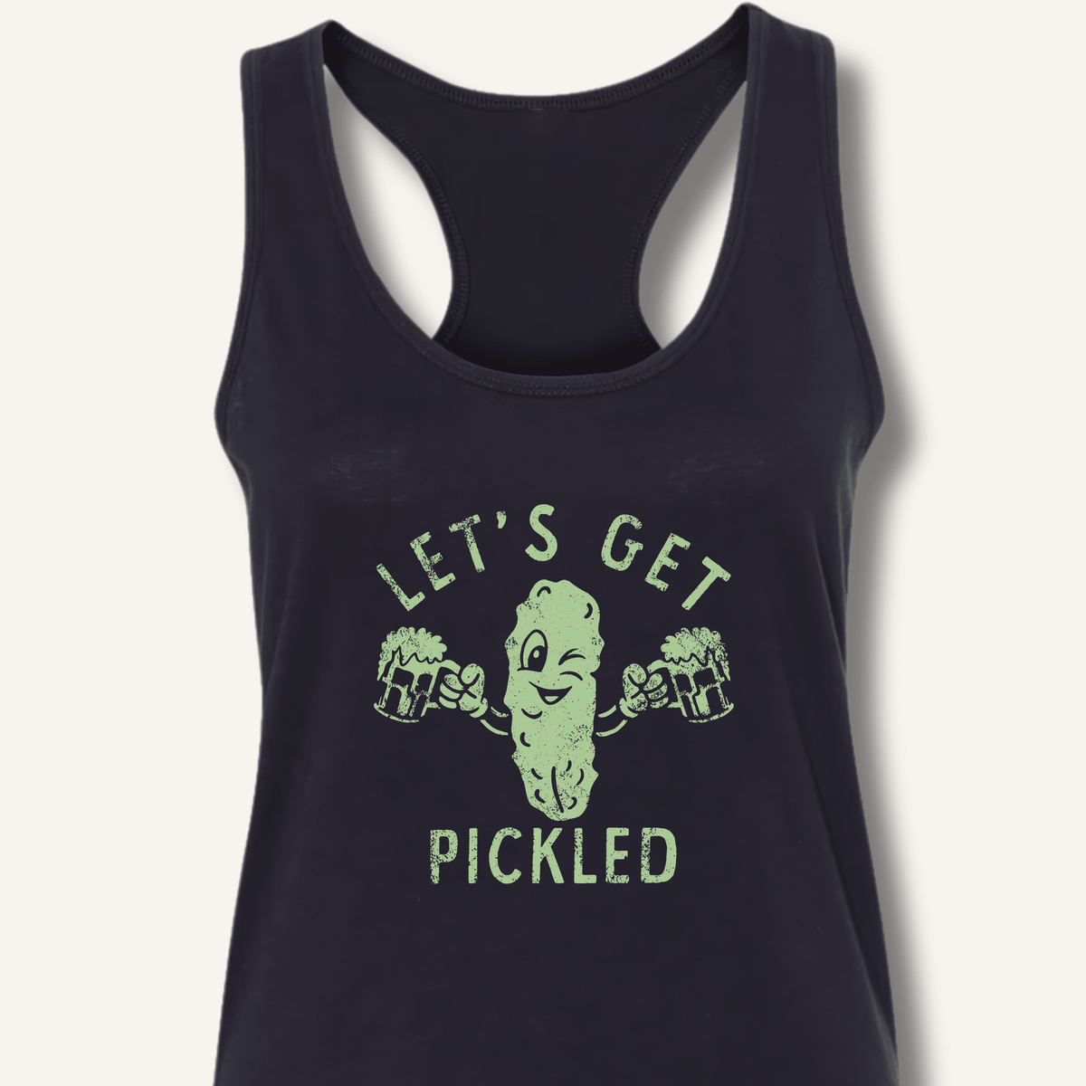 Let's Get Pickled Racerback Tank - Sip & Shirt