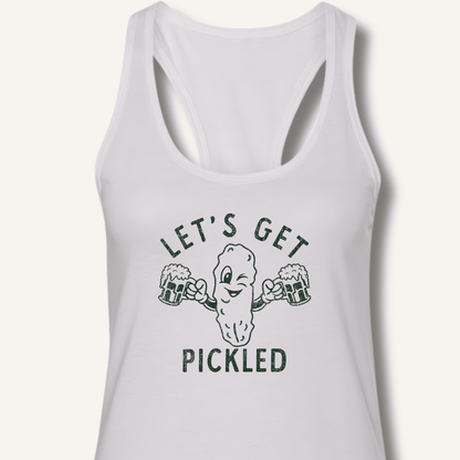 Let's Get Pickled Racerback Tank - Sip & Shirt