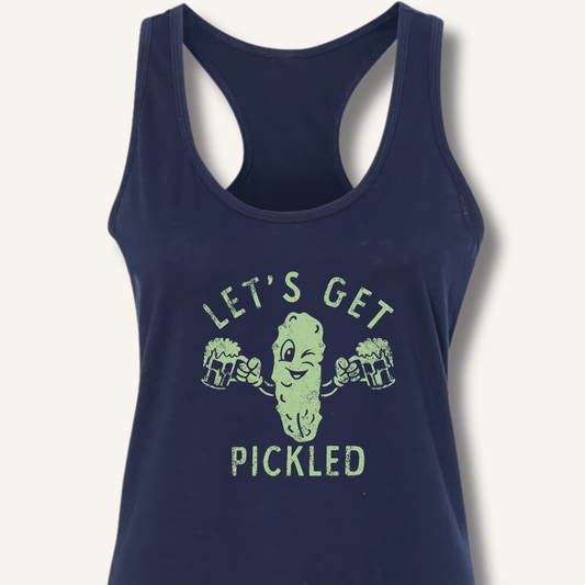 Let's Get Pickled Racerback Tank - Sip & Shirt