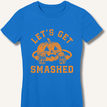 Let's Get Smashed Women's Fitted T-Shirt - Sip & Shirt