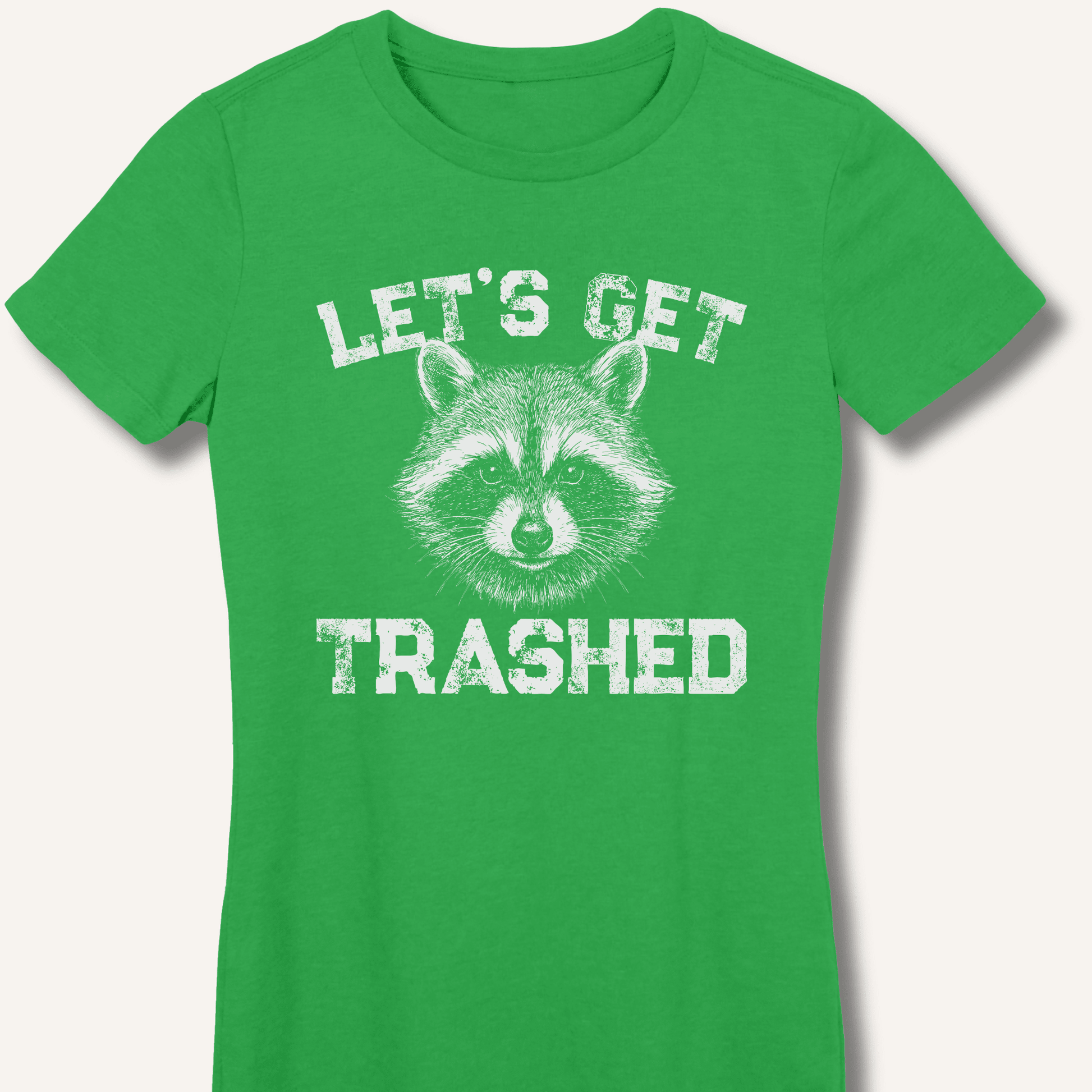 Let's Get Trashed Fitted T-Shirt - Sip & Shirt