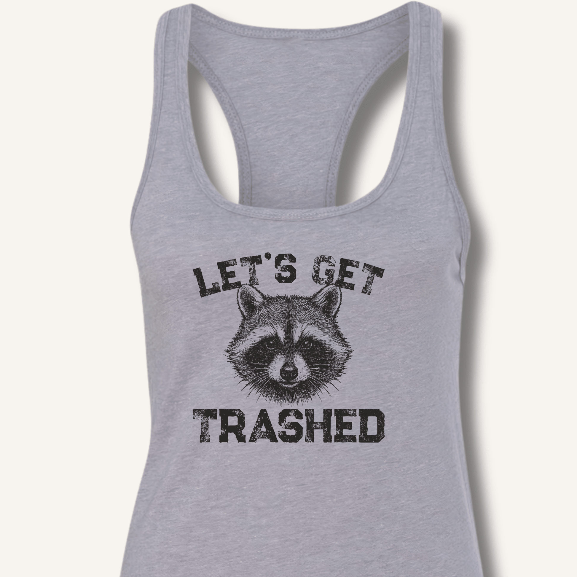 Let's Get Trashed Racerback Tank - Sip & Shirt