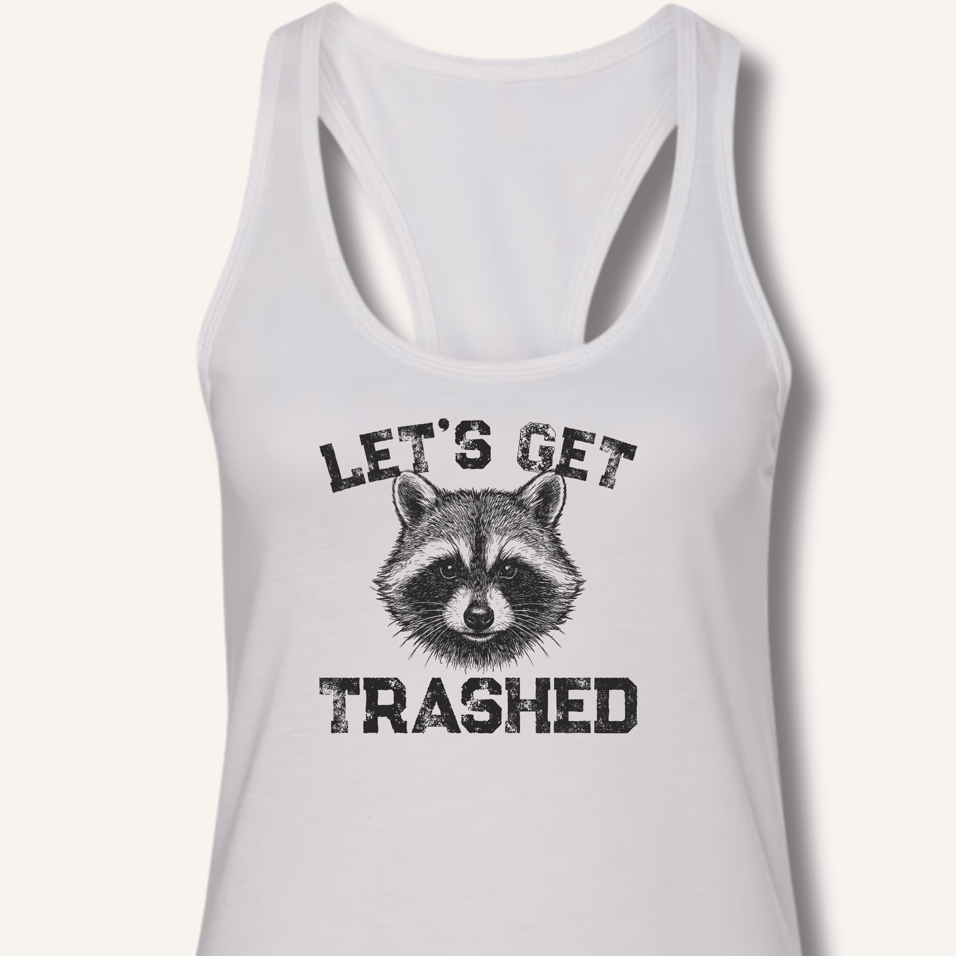 Let's Get Trashed Racerback Tank - Sip & Shirt