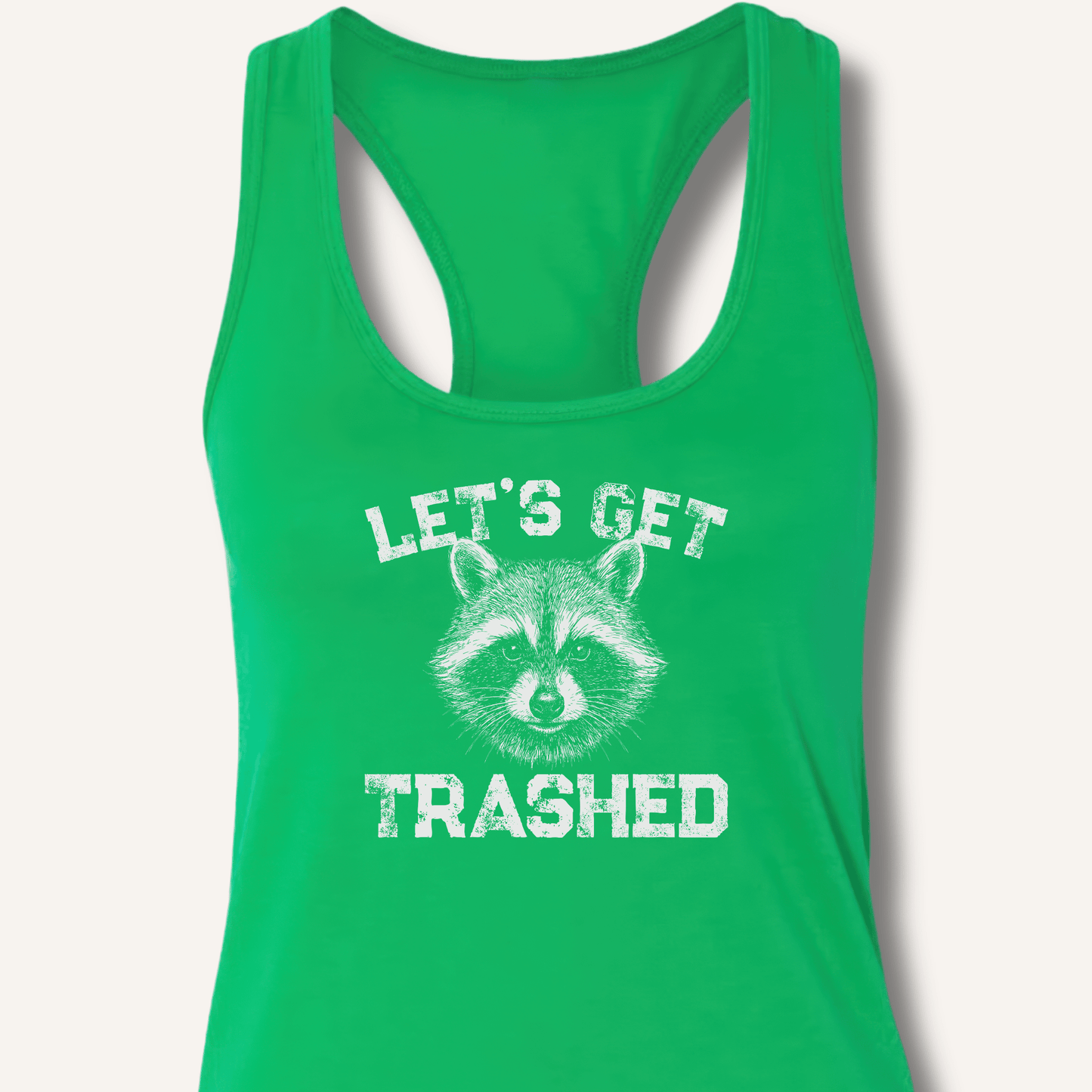 Let's Get Trashed Racerback Tank - Sip & Shirt