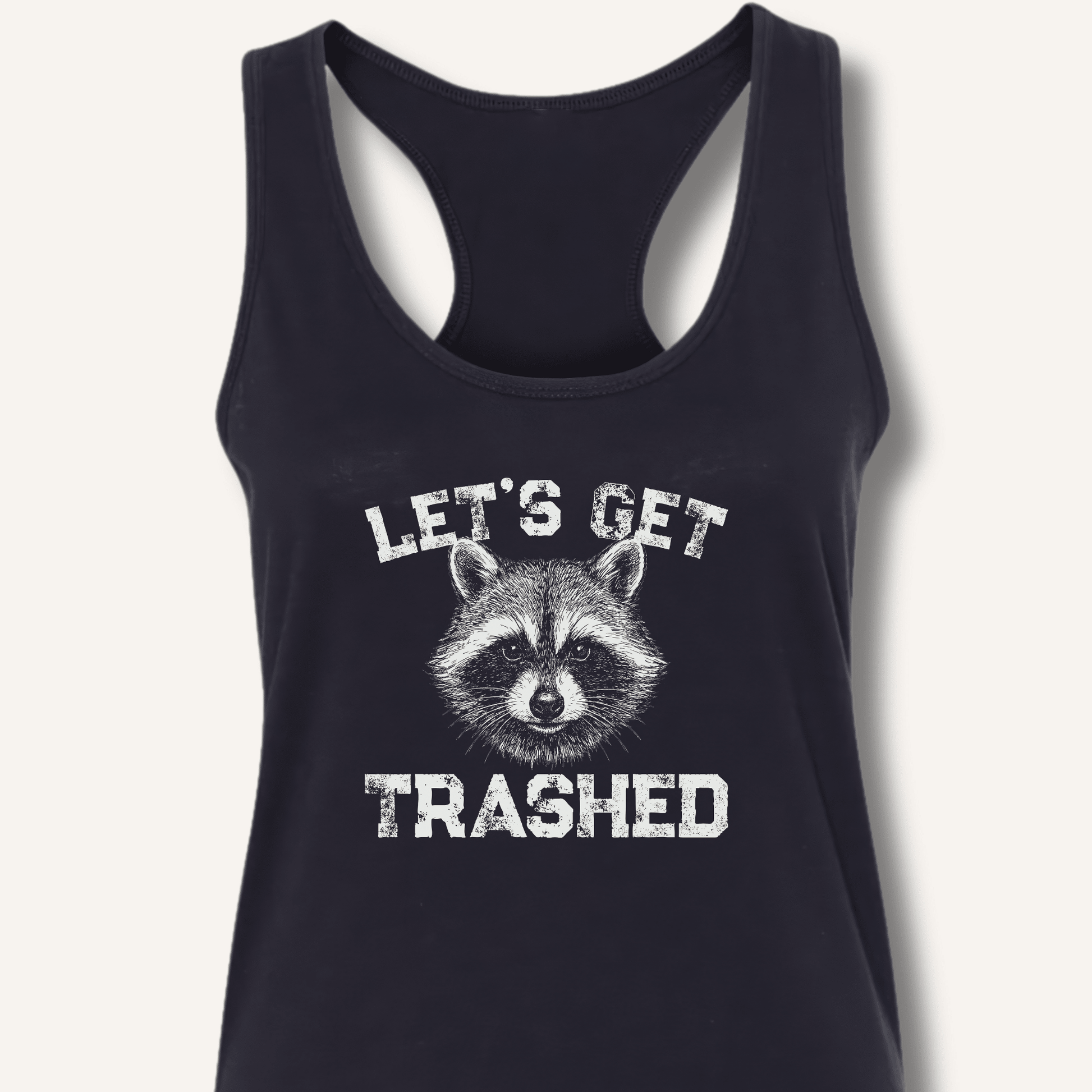 Let's Get Trashed Racerback Tank - Sip & Shirt