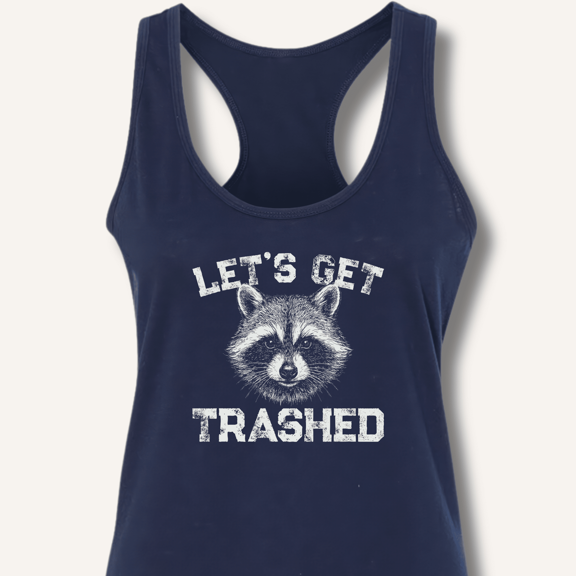 Let's Get Trashed Racerback Tank - Sip & Shirt