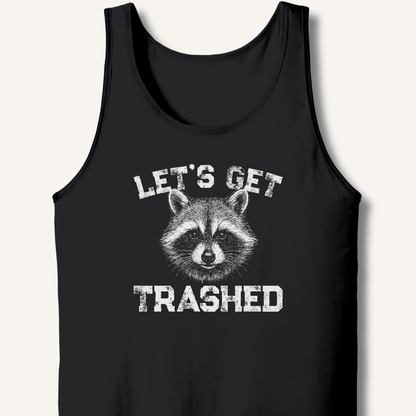 Let's Get Trashed Tank - Sip & Shirt
