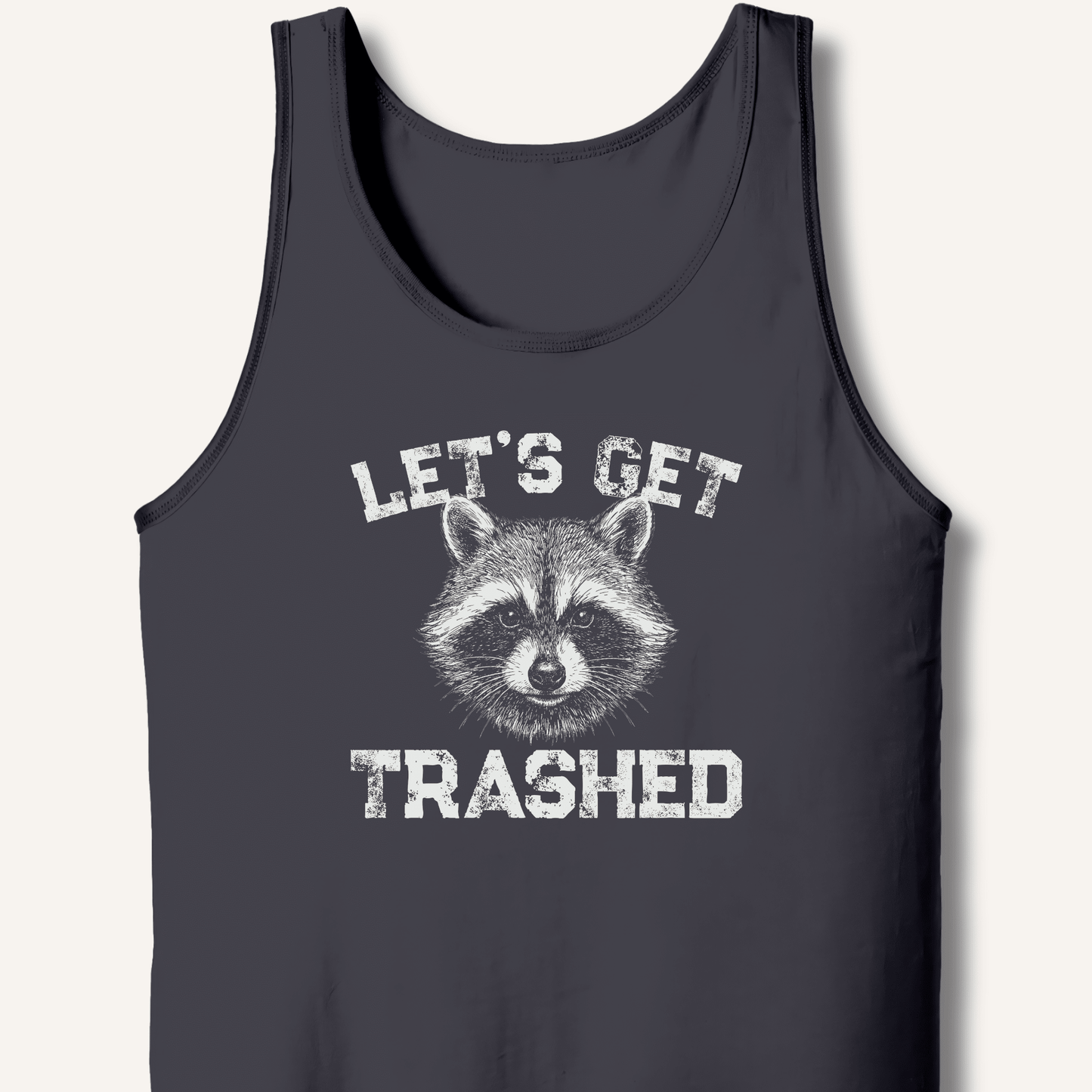 Let's Get Trashed Tank - Sip & Shirt