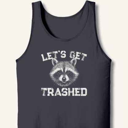 Let's Get Trashed Tank - Sip & Shirt