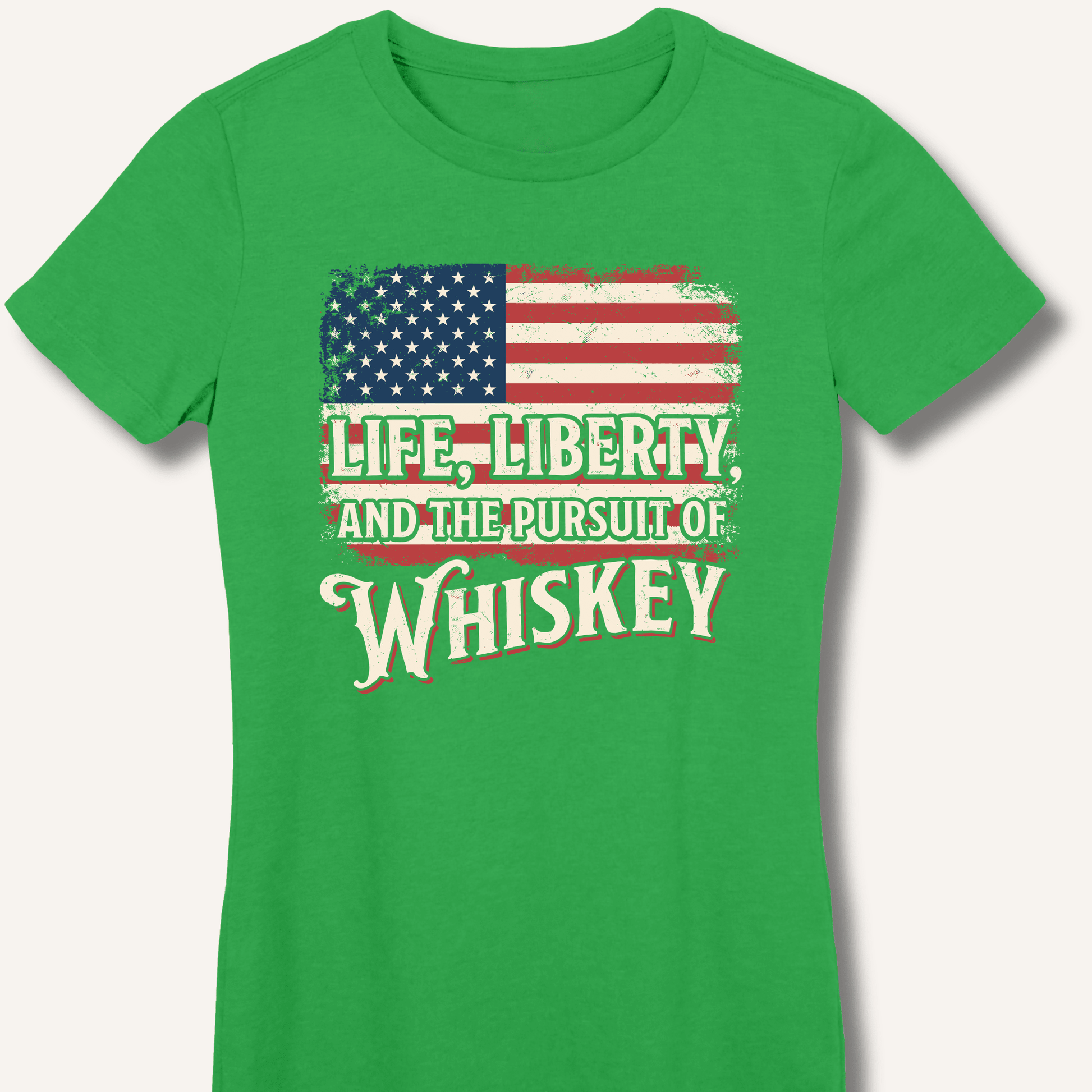 Life, Liberty, and the Pursuit of Whiskey Fitted T-Shirt - Sip & Shirt