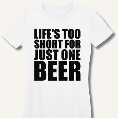 Life's Too Short Fitted T-Shirt - Sip & Shirt