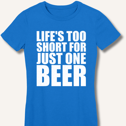 Life's Too Short Fitted T-Shirt - Sip & Shirt