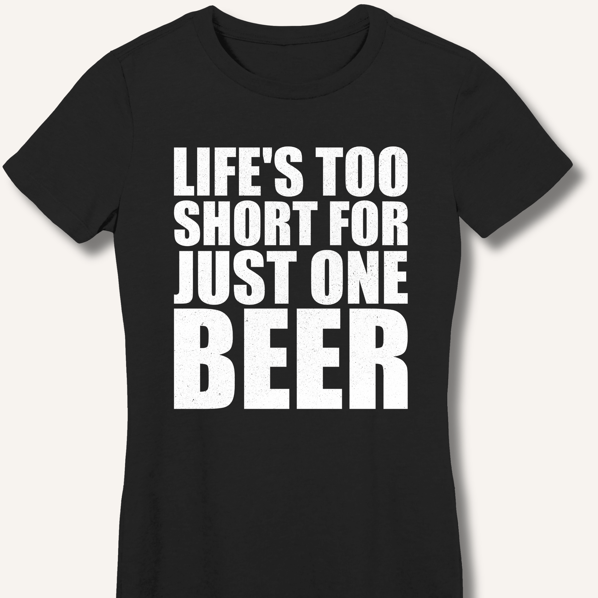 Life's Too Short Fitted T-Shirt - Sip & Shirt